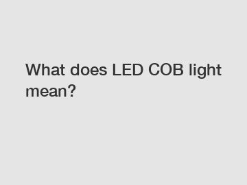 What does LED COB light mean?