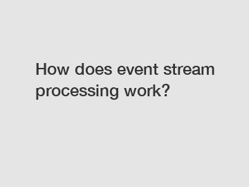 How does event stream processing work?