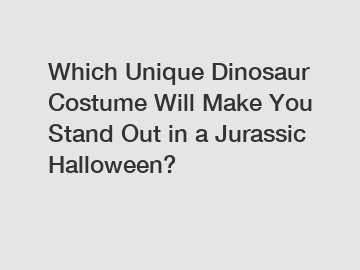 Which Unique Dinosaur Costume Will Make You Stand Out in a Jurassic Halloween?