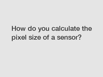 How do you calculate the pixel size of a sensor?