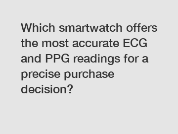 Which smartwatch offers the most accurate ECG and PPG readings for a precise purchase decision?