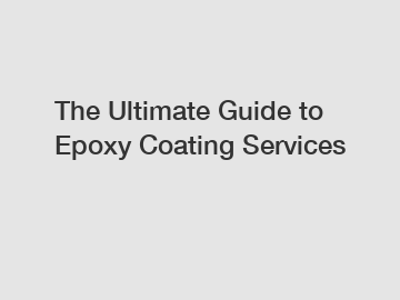The Ultimate Guide to Epoxy Coating Services